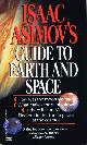 0449220591 ASIMOV, ISAAC, Isaac Asimov's Guide to Earth and Space