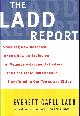 0684837358 LADD, EVERETT CARLL, The Ladd Report: Startling New Research Shows How an Explosion of Voluntary Groups, Activities, and Charitable Donations Is Transforming Our Towns and Cities