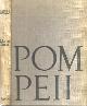  BRION, MARCEL, Pompeii & Herculaneum: The Glory and the Grief