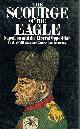 0283484942 DE VILLEFOSSE, LOUIS; BOUISSOUNOUSE, JANINE, The Scourge of the Eagle: Napoleon and the Liberal Opposition