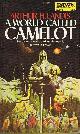  LANDIS, ARTHUR H. (JAMES R. KEAVENY), A World Called Camelot
