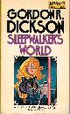  DICKSON, GORDON R., Sleepwalker's World