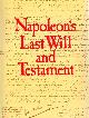 044822190X DE JONGE, ALEX (TRANS. ), Napoleon's Last Will and Testament