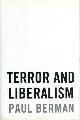 0393057755 BERMAN, PAUL, Terror and Liberalism