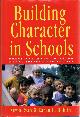0787943444 RYAN, KEVIN; KAREN E. BOHLIN, Building Character in Schools: Practical Ways to Bring Moral Instruction to Life