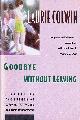 0060973927 COLWIN, LAURIE, Goodbye without Leaving