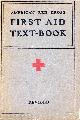  AMERICAN RED CROSS, First Aid Text-Book