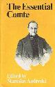 0064901823 COMTE, AUGUSTE, The Essential Comte: Selected from Cours de Philosophie Positive