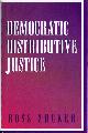 0521790336 ZUCKER, ROSS, Democratic Distributive Justice