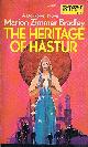  BRADLEY, MARION ZIMMER, The Heritage of Hastur (a Darkover Novel)
