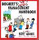 0887307884 ADAMS, SCOTT, Dogbert's Top Secret Management Handbook