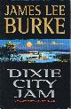 0786860197 BURKE, JAMES LEE, Dixie City Jam