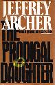 0671422294 ARCHER, JEFFREY, The Prodigal Daughter