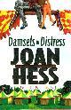 0312315015 HESS, JOAN, Damsels in Distress; a Claire Malloy Mystery