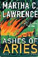 0312202997 LAWRENCE, MARTHA C., Ashes of Aries
