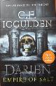 9780718186463 Iggulden, C. F., Darien: Empire of Salt (Empire of Salt Trilogy 1) (Signed)