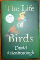9780008638955 Attenborough, David, The Life of Birds (Signed)