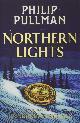 9781407191188 Philip Pullman, His Dark Materials: Northern Lights