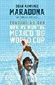 9781472125026 Diego Maradona; Daniel Arnucci, Touched By God: How We Won the Mexico '86 World Cup