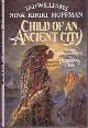 9780712654920 Williams, Tad; Hoffman, Nina Kiriki and Froud, Brian, Child of an Ancient City (Legend books)