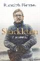 9780241356715 Fiennes, Ranulph, Shackleton: A Biography