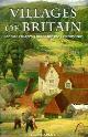 9781408883716 Aslet, Clive, Villages of Britain. The 500 Villages that made the Countryside