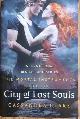 9781406332940 Clare, Cassandra, The Mortal Instruments 5: City of Lost Souls (First UK paperback edition-first printing)