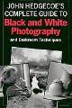9781855852136 Hedgecoe, John (Author, Photographer), John Hedgecoe's Complete Guide to Black and White Photography