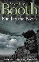 9780007130658 Booth, Stephen, Blind to the Bones