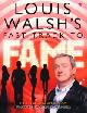 9780593059012 Walsh, Louis, Louis Walsh's Fast Track to Fame