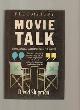9780747501817 Shipman, David, Movie Talk: Who Said What about Whom in the Movies