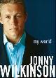 9780747242765 Wilkinson, Jonny, My World