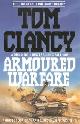 9780002555258 Clancy, Tom, Armoured Warfare: Guided Tour of an Armoured Cavalry Regiment