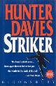 9780747512257 Davies, Hunter, Striker