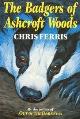 9780044406525 Ferris, Chris, The Badgers of Ashcroft Woods