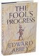 9780370313313 ABBEY, EDWARD, The Fool's Progress