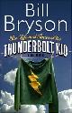9780385608268 Bryson, Bill, The Life and Times of the Thunderbolt Kid : A Memoir