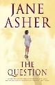 9780002256476 Asher, Jane, The Question