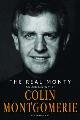9780752845937 Montgomerie, Colin, The Real Monty: The Autobiography of Colin Montgomerie [Illustrated]
