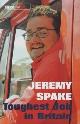 9780752220086 Spake, Jeremy, The Toughest Job in Britain