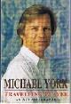 9780747201458 York, Michael, Travelling Player [Illustrated]