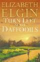 9780007210534 Elgin, Elizabeth, Turn Left at the Daffodils