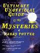 9780972393614 Mithrandir, Astre, Ultimate Unofficial Guide to They Mysteries of Harry Potter: Bk. 1-4: Analysis of Books 1-4