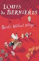 9780436205491 Bernieres, Louis De, Birds without Wings