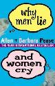 9780752847276 Pease, Allan, Why Men Lie and Women Cry: How to Get What You Want Out of Life by Asking