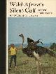 9780049160071 Townsend, Derek, Wild Africa's silent call: A quest through East Africa;