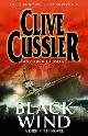 9780718147792 Cussler, Dirk, Black Wind: A Dirk Pitt Novel