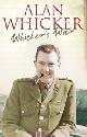 9780007205073 Whicker, Alan, Whicker's War(Signed)