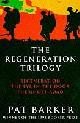 9780670869299 Barker, Pat, The Regeneration Trilogy: Regeneration; The Eye in the Door; The Ghost Road