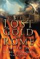 9780750943970 Costa, Daniel, The Lost Gold of Rome: The Hunt for Alaric's Treasure
